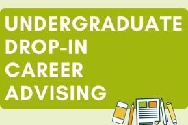 Undergraduate Drop-in Career Advising